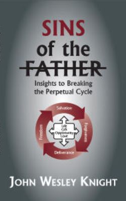 Sins of the Father - Breaking Generational Cycles and Generational Patterns